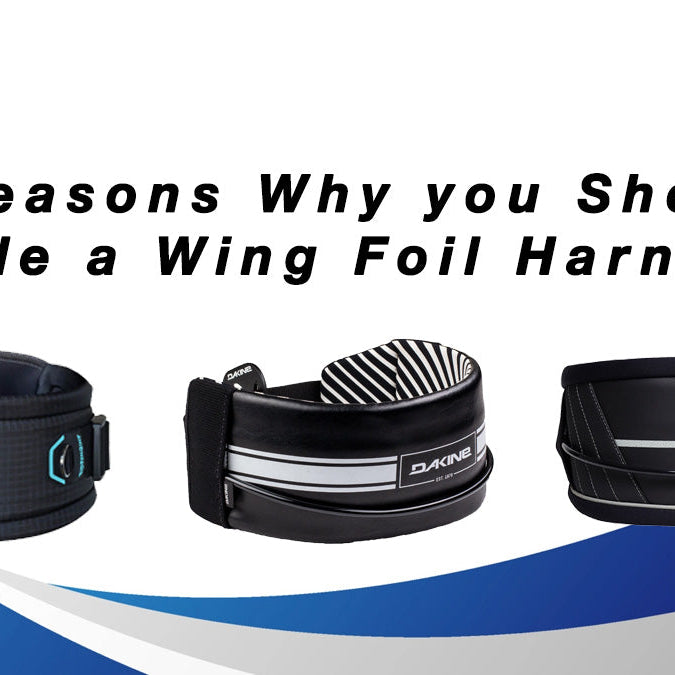 3 Reasons to used a wing foil harness